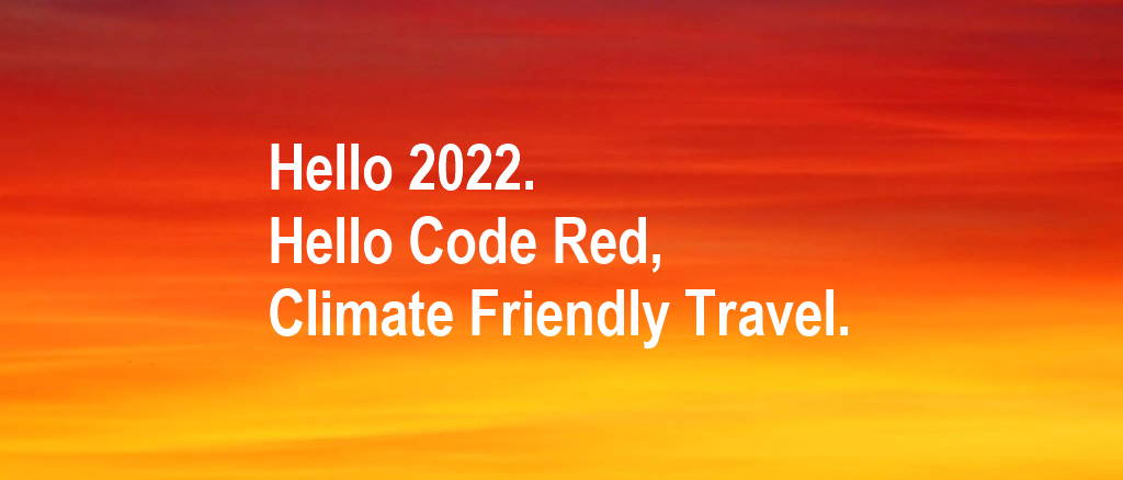 hello 2022 hello code red climate friendly travel 1